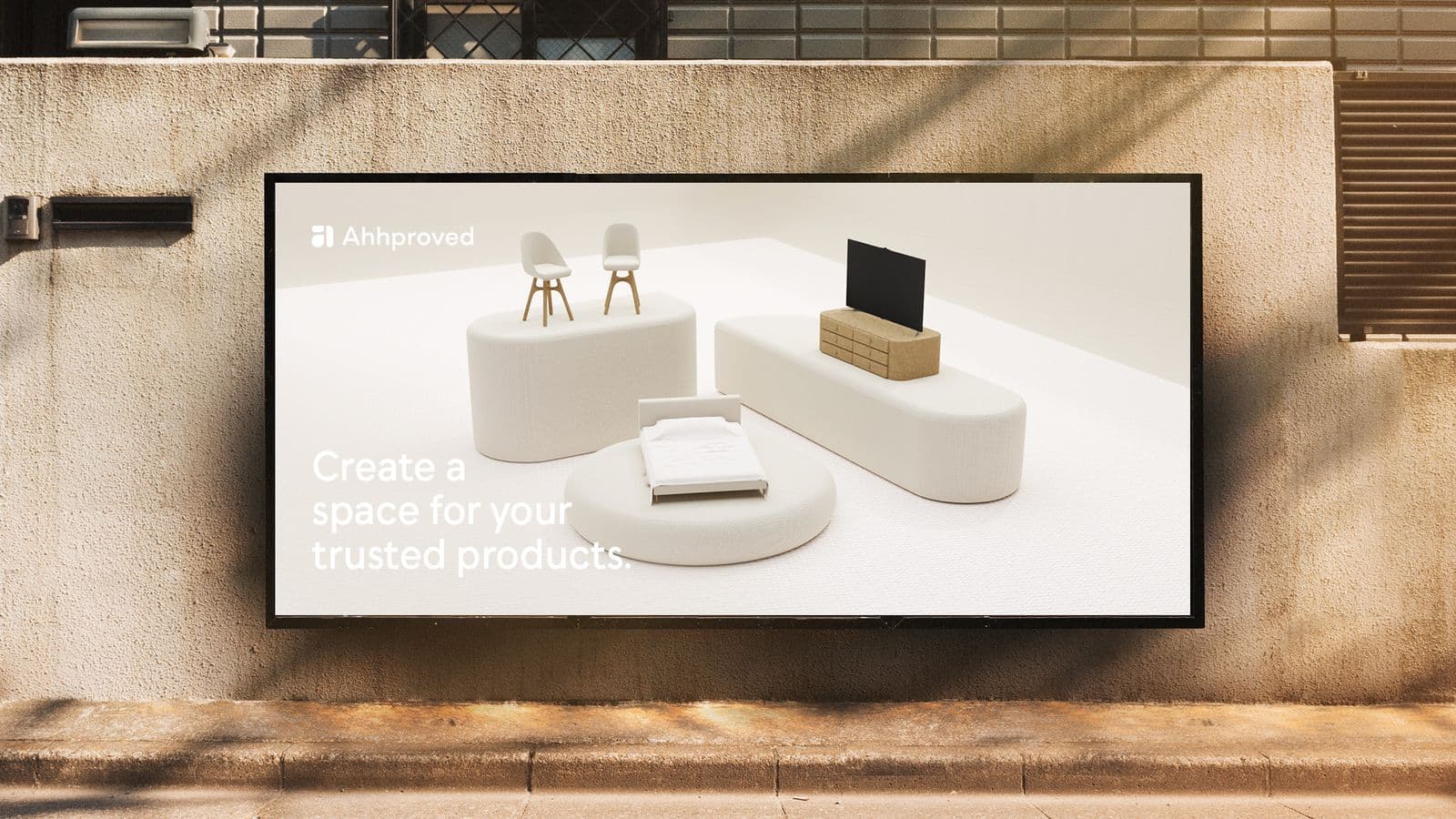 Ahhproved brand billboard — Create a space for your trusted products